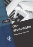 Kino - maszyna myślenia. Autor: Thomas Elsaesser. Dadada.pl Okładka książki Kino - maszyna myślenia