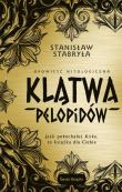 Klątwa Pelopidów Opowieść mitologiczna. Autor: Stabryła Stanisław. Dadada.pl Okładka książki Klątwa Pelopidów Opowieść mitologiczna