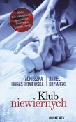 Klub niewiernych. Autor: Lingas-Łoniewska Agnieszka, Daniel Koziarski. Dadada.pl Okładka książki Klub niewiernych