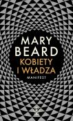 KOBIETY I WŁADZA MANIFEST. Autor: Mary Beard. Dadada.pl Okładka książki KOBIETY I WŁADZA MANIFEST