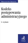 Kodeks postępowania administracyjnego. Orzecznictwo Aplikanta. Autor: Rychlik Jakub. Dadada.pl Okładka książki Kodeks postępowania administracyjnego. Orzecznictwo Aplikanta