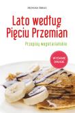 Lato według Pięciu Przemian. Przepisy wegetariańskie. Autor: Biblis Monika. Dadada.pl Okładka książki Lato według Pięciu Przemian. Przepisy wegetariańskie