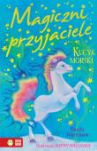 Magiczni przyjaciele. Kucyk morski. Autor: Harrison Paula, Williams Sophy. Dadada.pl Okładka książki Magiczni przyjaciele. Kucyk morski