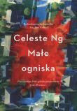 Małe ogniska. Autor: Celeste Ng. Dadada.pl Okładka książki Małe ogniska