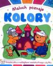 Maluch poznaje kolory. Autor: Opracowanie zbiorowe. Dadada.pl Okładka książki Maluch poznaje kolory