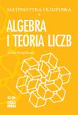 matematyka olimpijska Algebra i teoria liczb. Autor: Neugebauer Adam. Dadada.pl Okładka książki matematyka olimpijska Algebra i teoria liczb