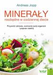 Minerały niezbędne w codziennej diecie. Autor: Jopp Andreas. Dadada.pl Okładka książki Minerały niezbędne w codziennej diecie