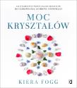 Moc kryształów. Autor: Fogg Kiera. Dadada.pl Okładka książki Moc kryształów