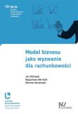 Model biznesu jako wyzwanie dla rachunkowości. Autor: Michalak Jan, Bek-Gaik Bogusława, Karwowski Mariusz. Dadada.pl Okładka książki Model biznesu jako wyzwanie dla rachunkowości