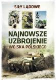 Okładka książki Najnowsze uzbrojenie Wojska Polskiego. Siły lądowe
