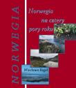 Norwegia na cztery pory roku. Autor: Regel Wiesława. Dadada.pl Okładka książki Norwegia na cztery pory roku