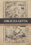Oblicza getta. Autor: Krystyna Radziszewska, Ewa Wiatr. Dadada.pl Okładka książki Oblicza getta