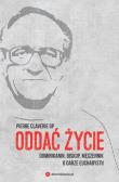 Okładka książki Oddać życie Dominikanin, biskup i męczennik o darze Eucharystii