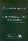 Odpowiedzialność księgowego. Autor: Janczukowicz Krzysztof. Dadada.pl Okładka książki Odpowiedzialność księgowego