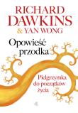 Opowieść przodka. Autor: Yan Wong, Richard Dawkins. Dadada.pl Okładka książki Opowieść przodka