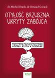 Otyłość brzuszna ukryty zabójca. Autor: MICHEL BRACK, ARNAUD COCAUL. Dadada.pl Okładka książki Otyłość brzuszna ukryty zabójca