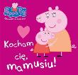 Okładka książki Peppa Pig Opowieści na dobranoc nr 7 Kocham Cię mamusiu!