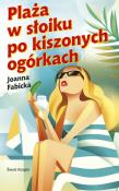 Plaża w słoiku po kiszonych ogórkach. Autor: Joanna Fabicka. Dadada.pl Okładka książki Plaża w słoiku po kiszonych ogórkach