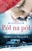 Pół na pół DL. Autor: Frączyk Izabella. Dadada.pl Okładka książki Pół na pół DL