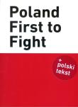 Poland First to Fight. Autor: Kopka B., Kosiński P.. Dadada.pl Okładka książki Poland First to Fight