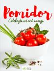 POMIDOR CELEBRYTA WŚRÓD WARZYW. Autor: Opracowanie zbiorowe. Dadada.pl Okładka książki POMIDOR CELEBRYTA WŚRÓD WARZYW