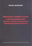 Okładka książki Pomiędzy robur animi a ritus barbarus: zemsta w życiu społecznym republikańskiego Rzymu