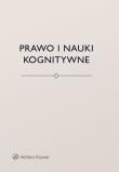 Prawo i nauki kognitywne. Autor: Brożek Bartosz, Kurek Łukasz, Stelmach Jerzy. Dadada.pl Okładka książki Prawo i nauki kognitywne