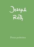 Proza podróżna. Autor: Roth Joseph. Dadada.pl Okładka książki Proza podróżna