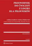Przewodnik do ćwiczeń z logiki dla prawników. Autor: Brzeski Radosław, Malinowski Andrzej, Pełka Michał. Dadada.pl Okładka książki Przewodnik do ćwiczeń z logiki dla prawników