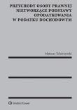 Przychody osoby prawnej nietworzące podstawy opodatkowania w podatku dochodowym. Autor: Tchórzewski Mateusz. Dadada.pl Okładka książki Przychody osoby prawnej nietworzące podstawy opodatkowania w podatku dochodowym