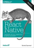 REACT NATIVE TWORZENIE APLIKACJI MOBILNYCH W JĘZYKU JAVASCRIPT WYD. 2. Autor: BONNIE EISENMAN. Dadada.pl Okładka książki REACT NATIVE TWORZENIE APLIKACJI MOBILNYCH W JĘZYKU JAVASCRIPT WYD. 2