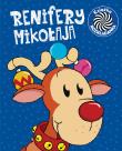 Okładka książki RENIFERY MIKOŁAJA RUCHOME OBRAZKI