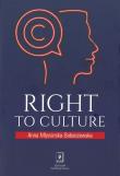 RIGHT TO CULTURE. Autor: Młynarska-Sobaczewska Anna. Dadada.pl Okładka książki RIGHT TO CULTURE