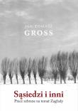 Okładka książki Sąsiedzi i inni. Prace zebrane na temat Zagłady