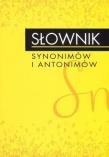 Słownik synonimów i antonimów. Autor: Dąbkowski Grzegorz, Małgorzata Marcjanik (oprac.). Dadada.pl Okładka książki Słownik synonimów i antonimów