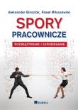 Spory pracownicze. Autor: Miłoszewski Paweł. Dadada.pl Okładka książki Spory pracownicze