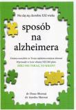Sposób na alzheimera. Autor: Sherzai Dean, Sherzai Ayesha. Dadada.pl Okładka książki Sposób na alzheimera