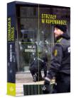 Strzały w Kopenhadze. Autor: Niklas Orrenius. Dadada.pl Okładka książki Strzały w Kopenhadze
