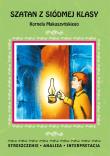 Szatan z siódmej klasy Kornela Makuszyńskiego Streszczenie, analiza, interpretacja. Autor: Magdalena Zambrzycka. Dadada.pl Okładka książki Szatan z siódmej klasy Kornela Makuszyńskiego Streszczenie, analiza, interpretacja