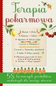Okładka książki TERAPIA POKARMOWA 58 LECZNICZYCH POKARMÓW NIEZBĘDNYCH DLA NASZEGO ZDROWIA