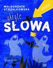 UKRYTE SŁOWA LUBIĘ CZYTAĆ ZE STRZAŁKĄ. Autor: Małgorzata Strzałkowska. Dadada.pl Okładka książki UKRYTE SŁOWA LUBIĘ CZYTAĆ ZE STRZAŁKĄ