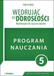 Wędrując ku dorosłości. Program dla klasy 5 szkoły podstawowej. Autor: Teresa Król. Dadada.pl Okładka książki Wędrując ku dorosłości. Program dla klasy 5 szkoły podstawowej