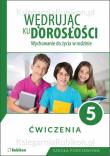 Wędrując ku dorosłości SP 5 ćw NPP 2018 RUBIKON. Autor:   Praca zbiorowa. Dadada.pl Okładka książki Wędrując ku dorosłości SP 5 ćw NPP 2018 RUBIKON