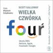 Wielka czwórka. Ukryte DNA: Amazon, Apple, Facebook i Google. Autor: Galloway Scott. Dadada.pl Okładka książki Wielka czwórka. Ukryte DNA: Amazon, Apple, Facebook i Google