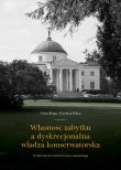 Okładka książki Własność zabytku a dyskrecjonalna władza konserwatorska