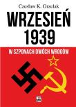 Okładka książki WRZESIEŃ 1939 W SZPONACH DWÓCH WROGÓW WYD. 2