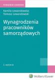 Wynagrodzenia pracowników samorządowych. Autor: Lewandowska Kamila, Lewandowski Tomasz. Dadada.pl Okładka książki Wynagrodzenia pracowników samorządowych