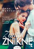 Zanim zniknę. Autor: Beata Anna Dąbrowska. Dadada.pl Okładka książki Zanim zniknę