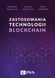 Zastosowania technologii Blockchain. Autor: Max Hooper, David Metcalf, Vikram Dhillon. Dadada.pl Okładka książki Zastosowania technologii Blockchain