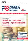 Zespół 8 - Fundusze,rezerwy i wynik finansowy po zmianach. Autor: Motowilczuk Izabela, Charytoniuk Jan. Dadada.pl Okładka książki Zespół 8 - Fundusze,rezerwy i wynik finansowy po zmianach